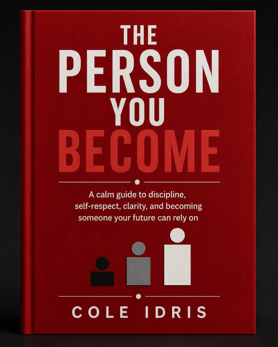 The Person You Become