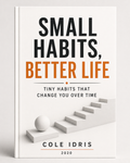 Small Habits, Better Life
