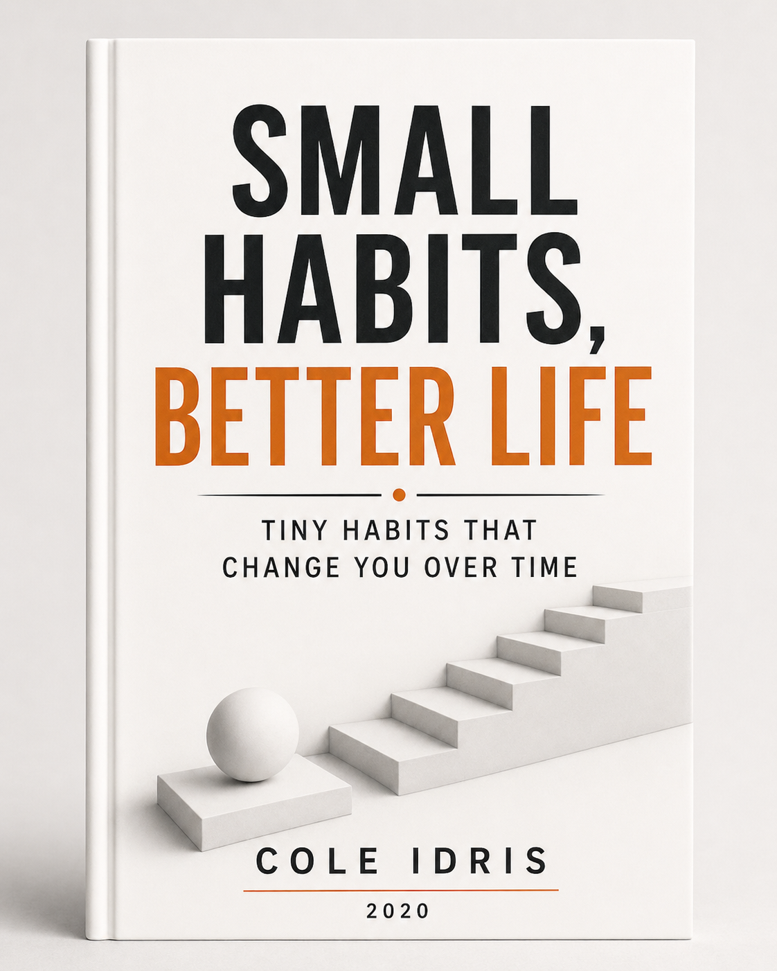 Small Habits, Better Life